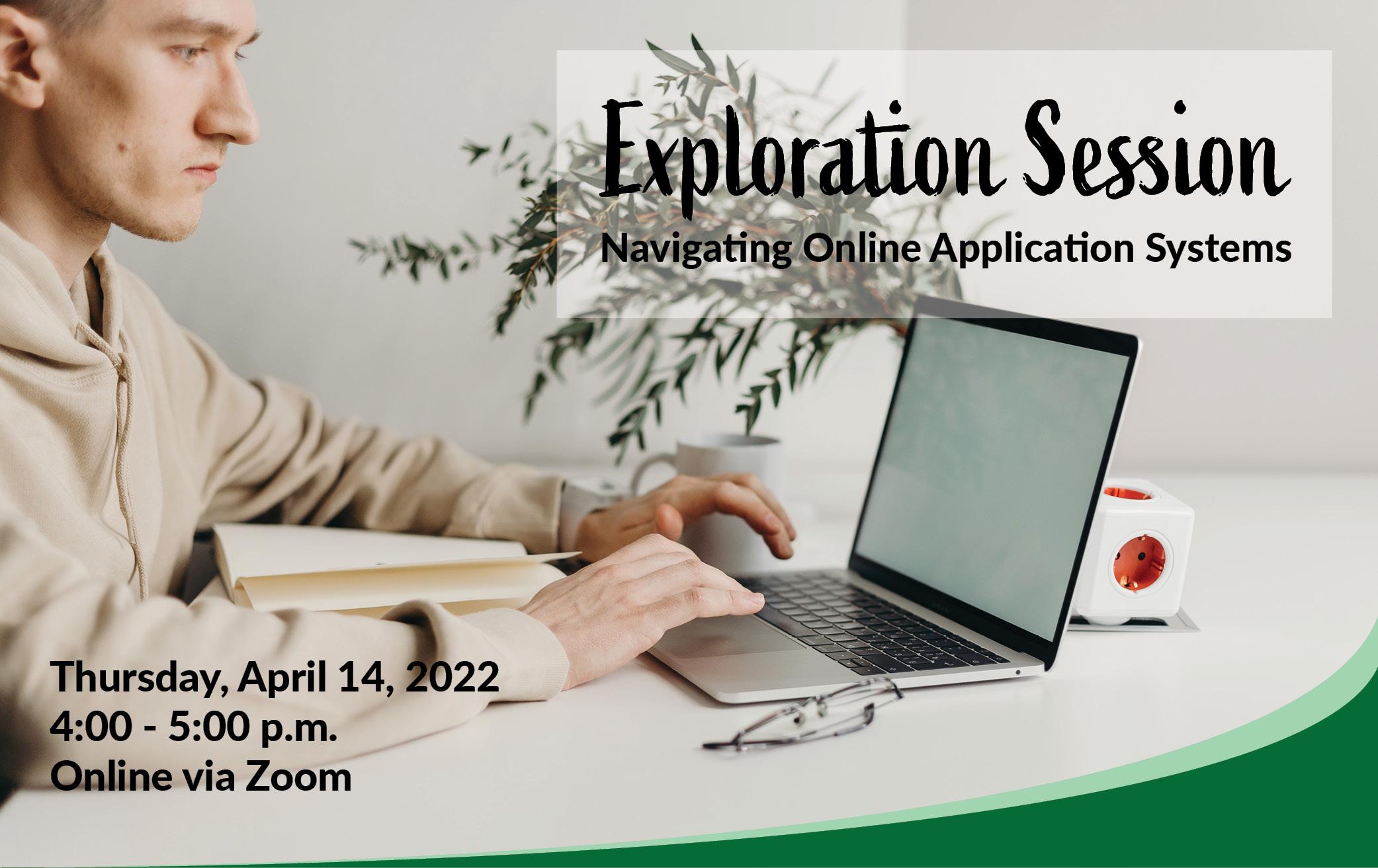 Exploration session, online applications, employment skills