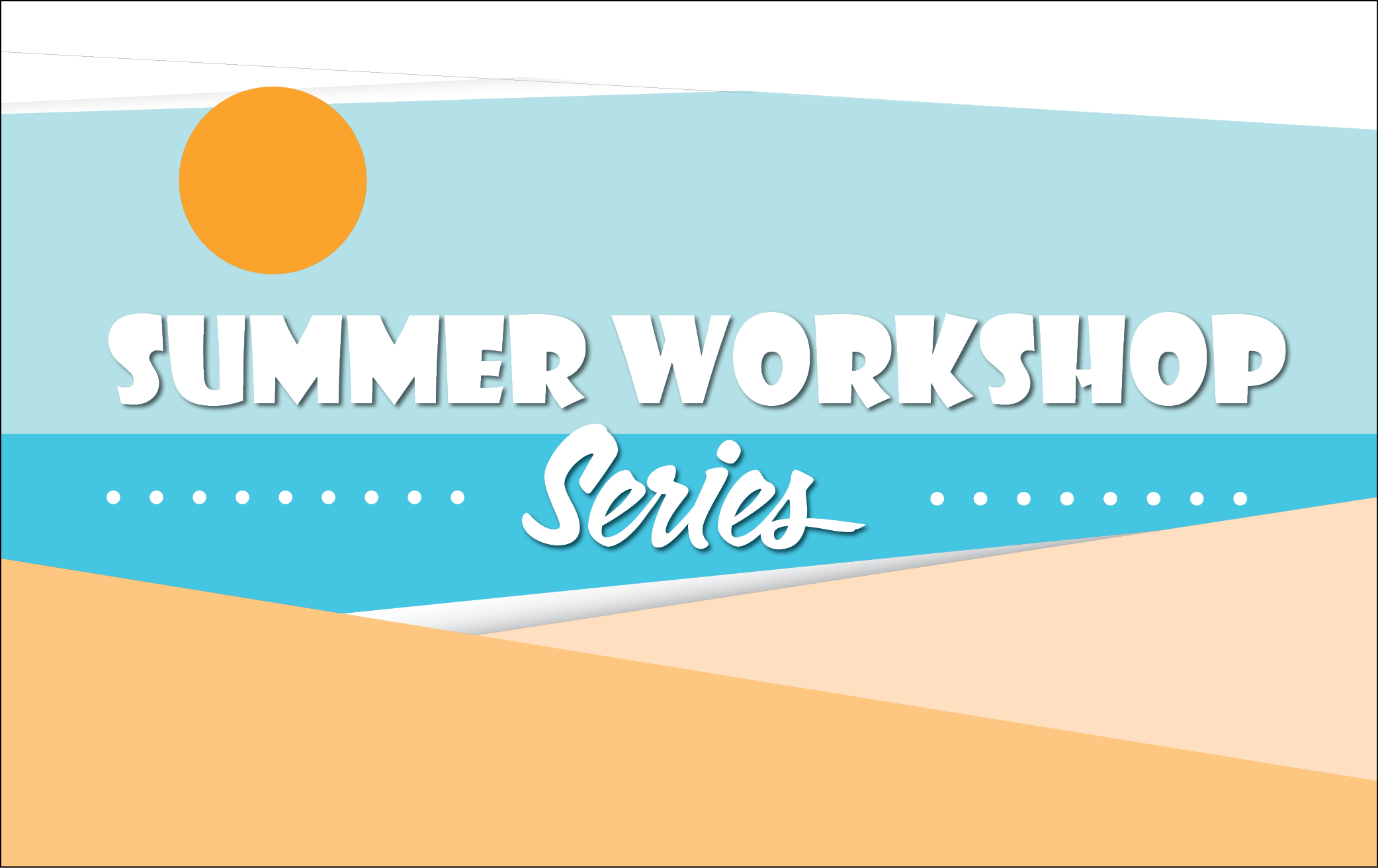 Summer series, workshops, skills groups, act, communication, executive function,