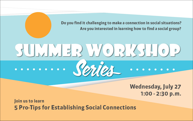 Summer workshops, establishing social connections, autism, strategies