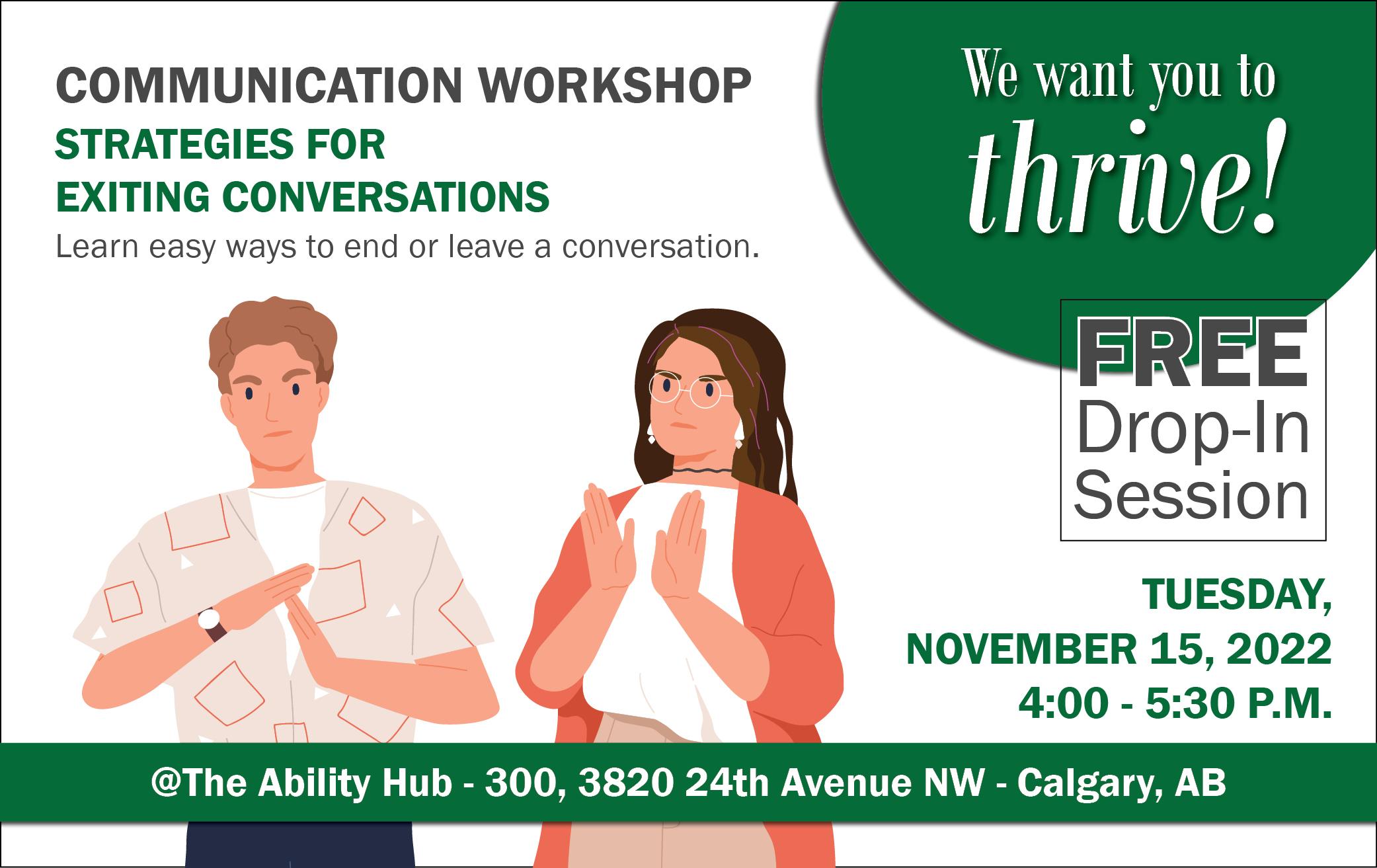 Communication Workshop, strategies for exiting conversations, easy ways to end or leave a conversation