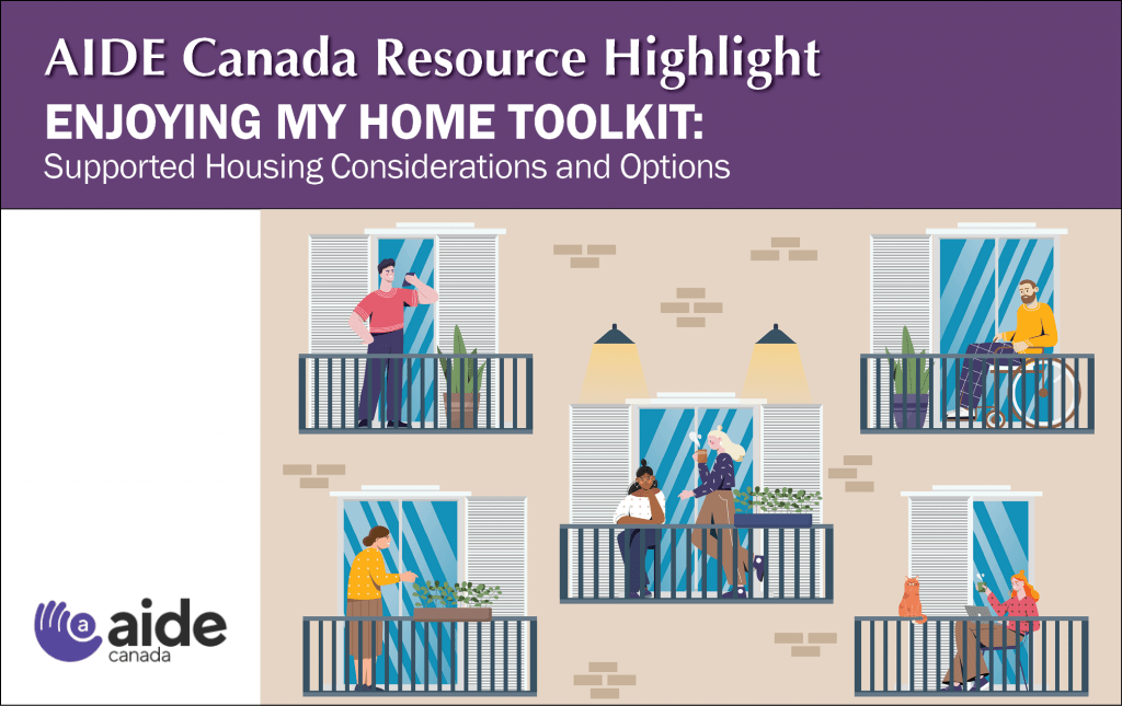 Aide Canada Resource Highlight, Supported Housing Options