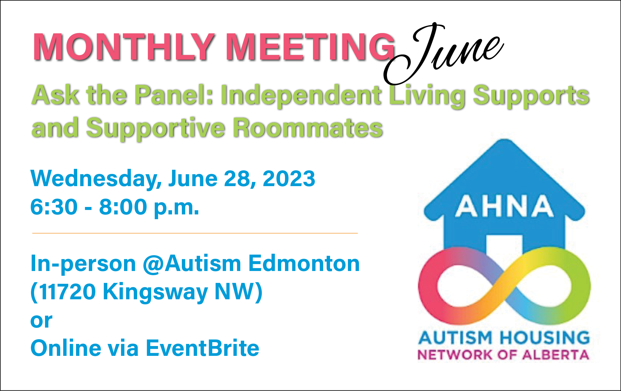 This image has text that reads, "Monthly Meeting June" along with the title and event details. The image on it is a blue house sitting on a rainbow infinity symbol, with the initials AHNA on the house.