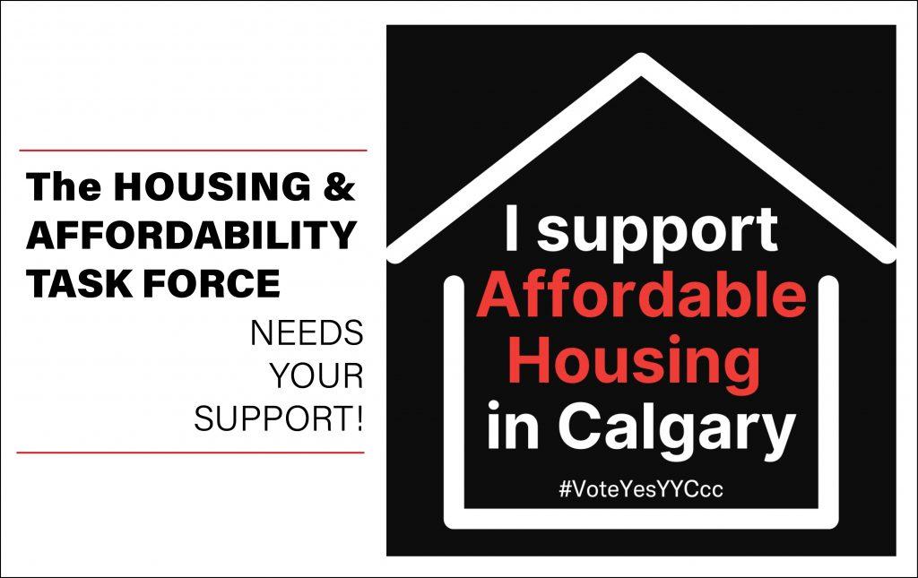 There is a white outline in the shape of a house on a black background. It says I support Affordable Housing in Calgary. #VoteYesYYCcc