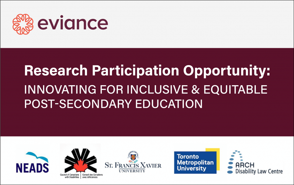 There is a wide, horizontal maroon-coloured stripe through the middle of the image with white text that reads Research Participation Opportunity: Innovating for Inclusive & Equitable Post-Secondary Edcuation. On the top left is the Eviance logo. Across the bottom are other partner logos.