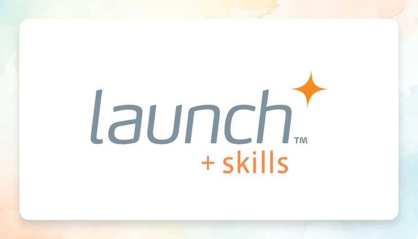 On a white background, in the middle of the image is the Launch + Skills logo. The text reads, "Launch + Skills."