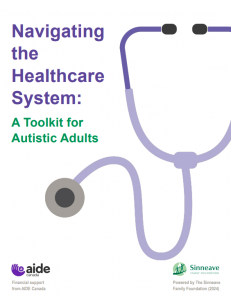 View the Navigating the Healthcare System: A Toolkit for Autistic Adults (PDF, 2.2 MB)