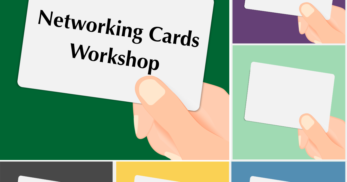 The image features a collage of five hands, each holding blank cards against differently colored backgrounds. In the center, a hand holds a card with the text "Networking Cards Workshop" on a dark green background. The surrounding cards are blank and have backgrounds of purple, light green, dark gray, yellow, and blue. The hands are illustrated with simple, skin-toned graphics, each holding a white rectangular card between the thumb and fingers.
