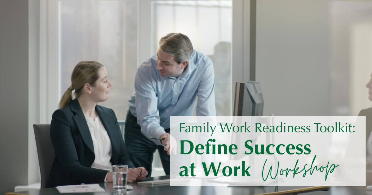 FWR 4 website image (1200 x 630 px) (1) Two colleagues discussing at a desk, overlayed text reads "Family Work Readiness Toolkit: Define Success at Work Workshop."