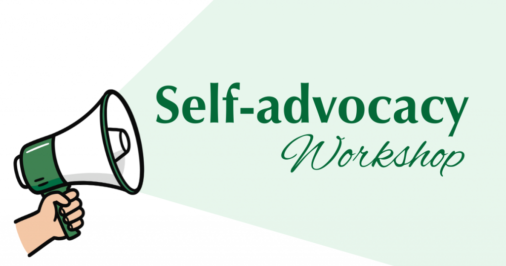 Illustration of a hand with a megaphone and the text "Self-advocacy Workshop."