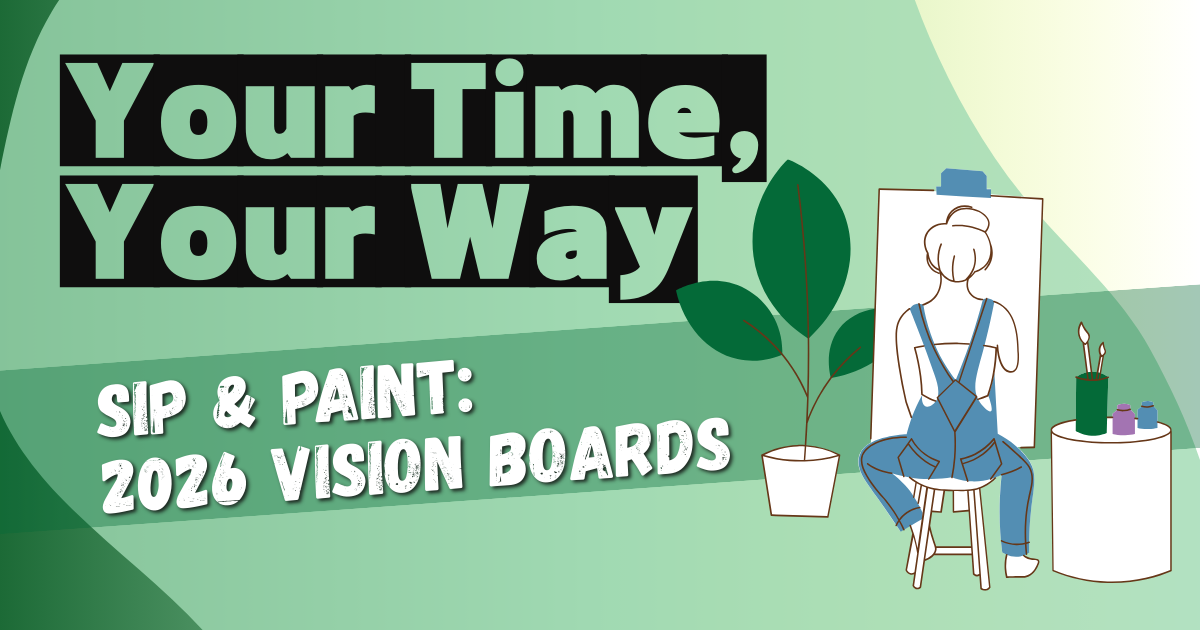 Promotional image for a "SIP & PAINT: 2026 VISION BOARDS" event with a person painting on a canvas.