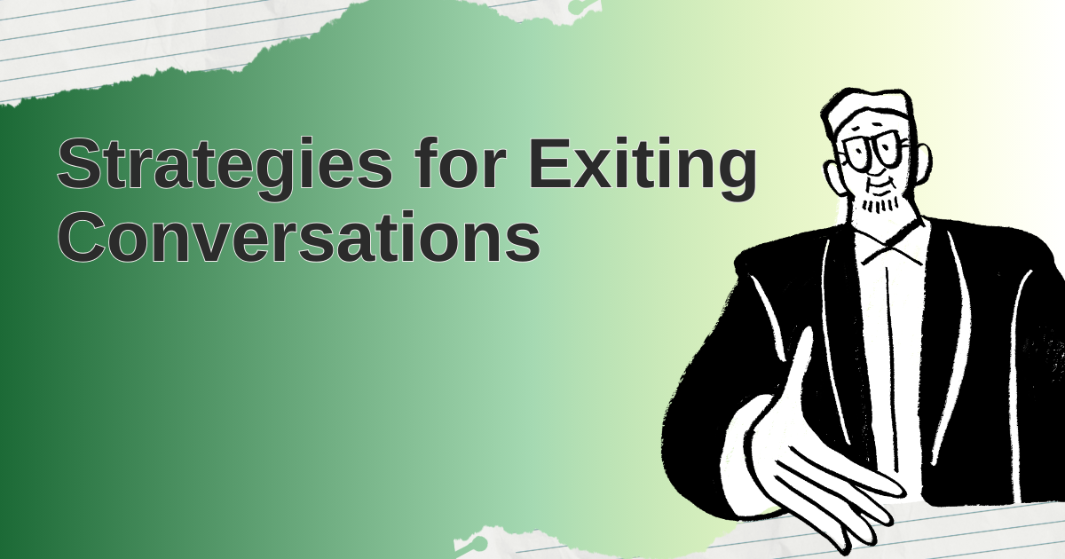 Illustration with "Strategies for Exiting Conversations" text and a person in glasses and a suit.