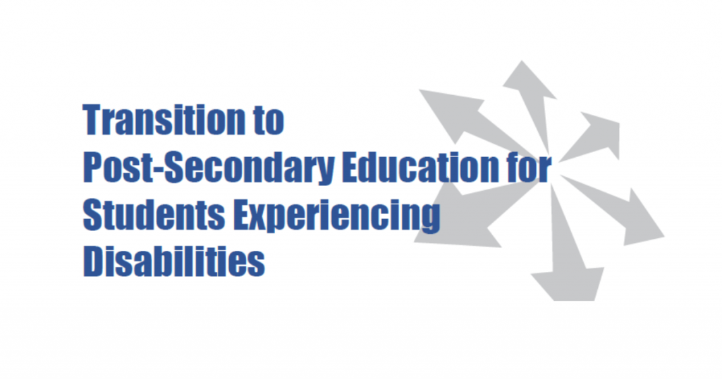 Blue text about transitioning to post-secondary education for students with disabilities, next to gray arrows on a white background.