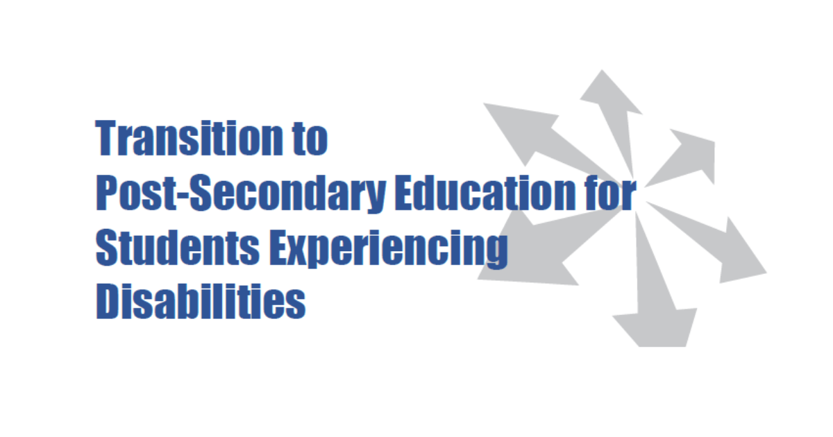Blue text about transitioning to post-secondary education for students with disabilities, next to gray arrows on a white background.