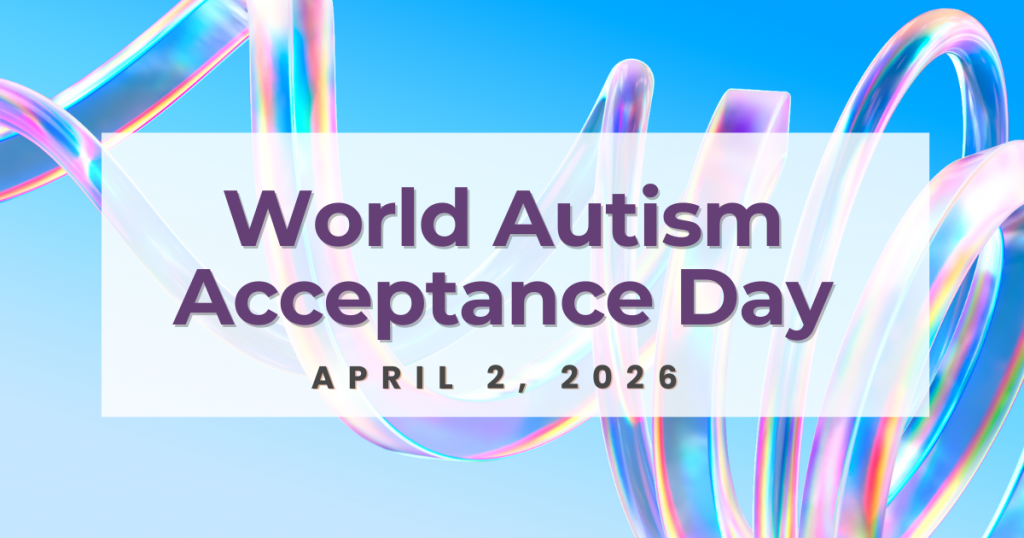 A white box against a decorative background of colourful swirls. Text reads World Autism Acceptance Day April 2, 2026