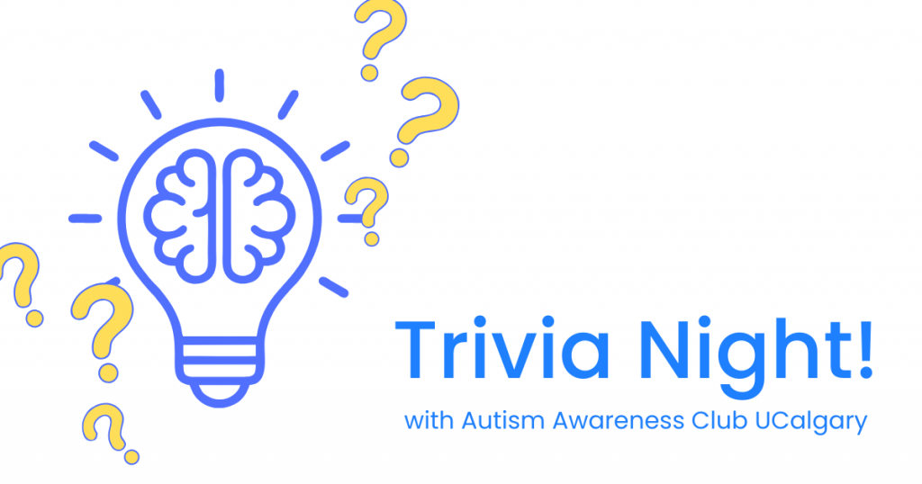 A decorative image with an illustration of a lightbulb and question marks. Text reads: Trivia Night with Autism Awareness Club UCalgary