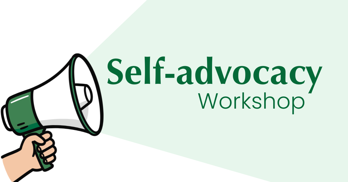 A decorative illustration of a hand holding a mega phone. Text reads: Self-advocacy workshop