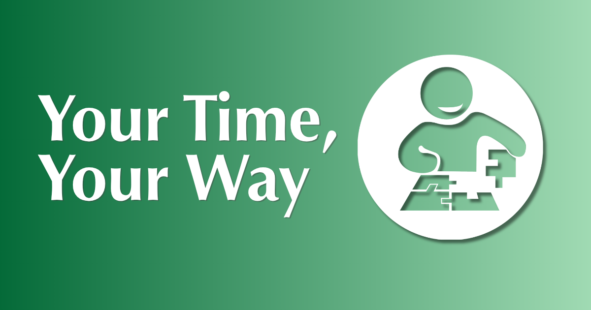 A decorative image with an icon of a person doing a puzzle. Text reads: Your Time, Your Way